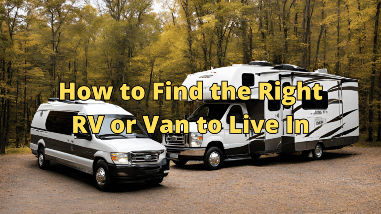 How to Find the Right RV or Van to Live In