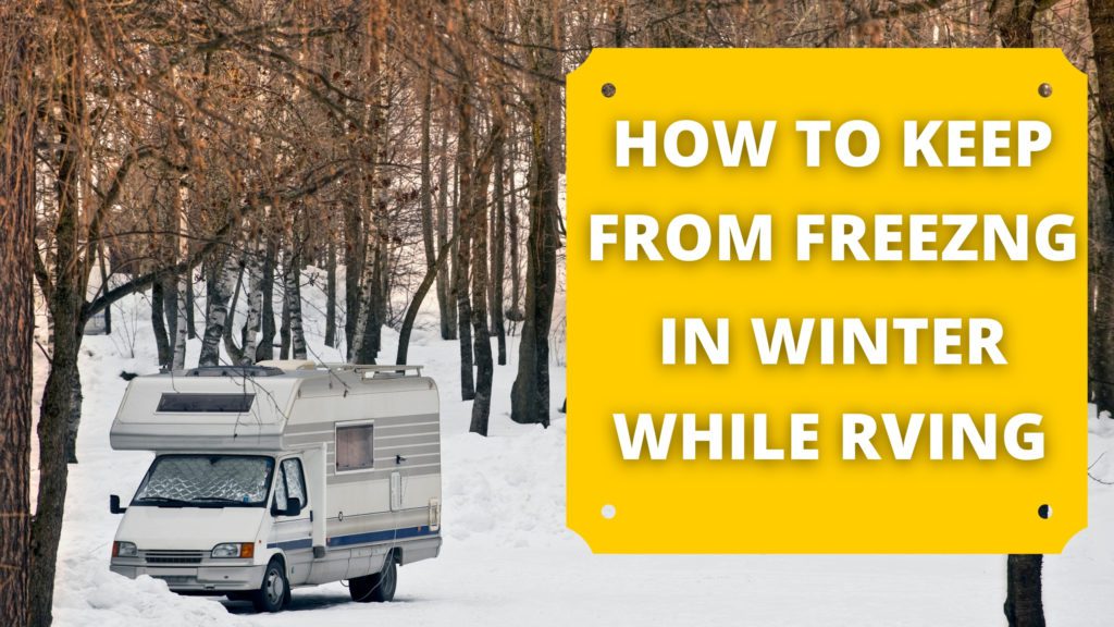 Freezing Weather and RV Living