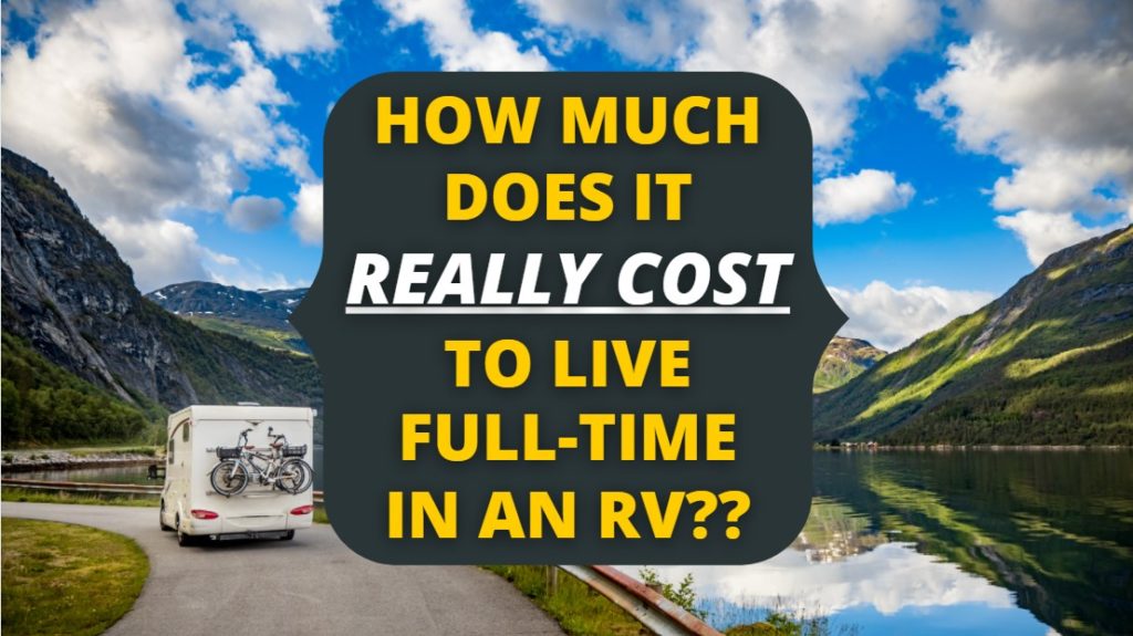 How much does it cost to live and travel full-time in a Class C RV