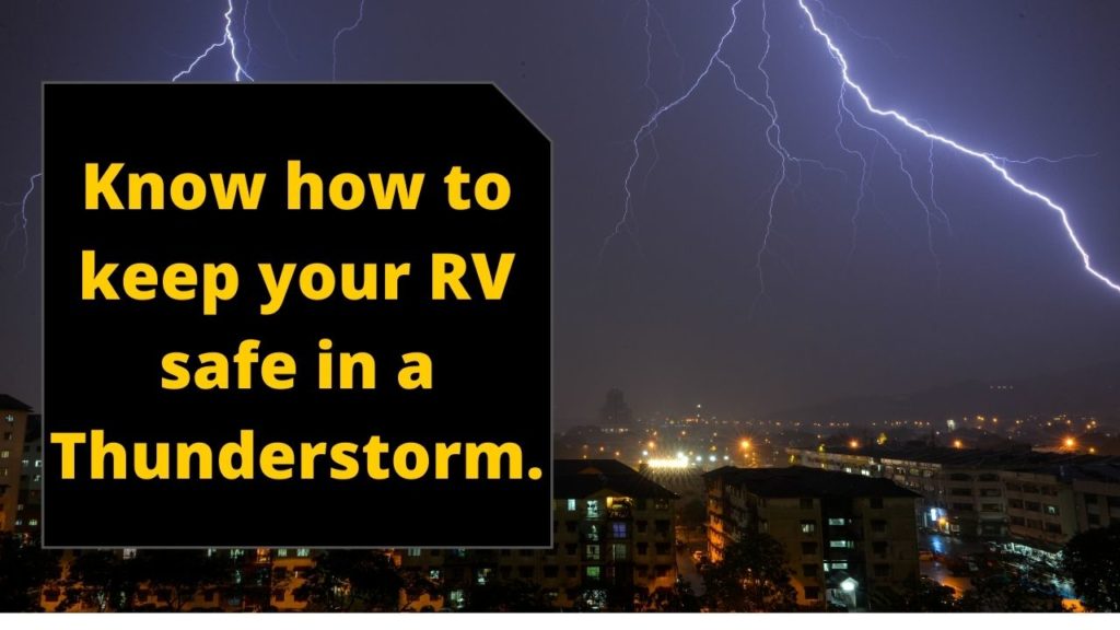 Thunderstorm safety tips for RV dwellers