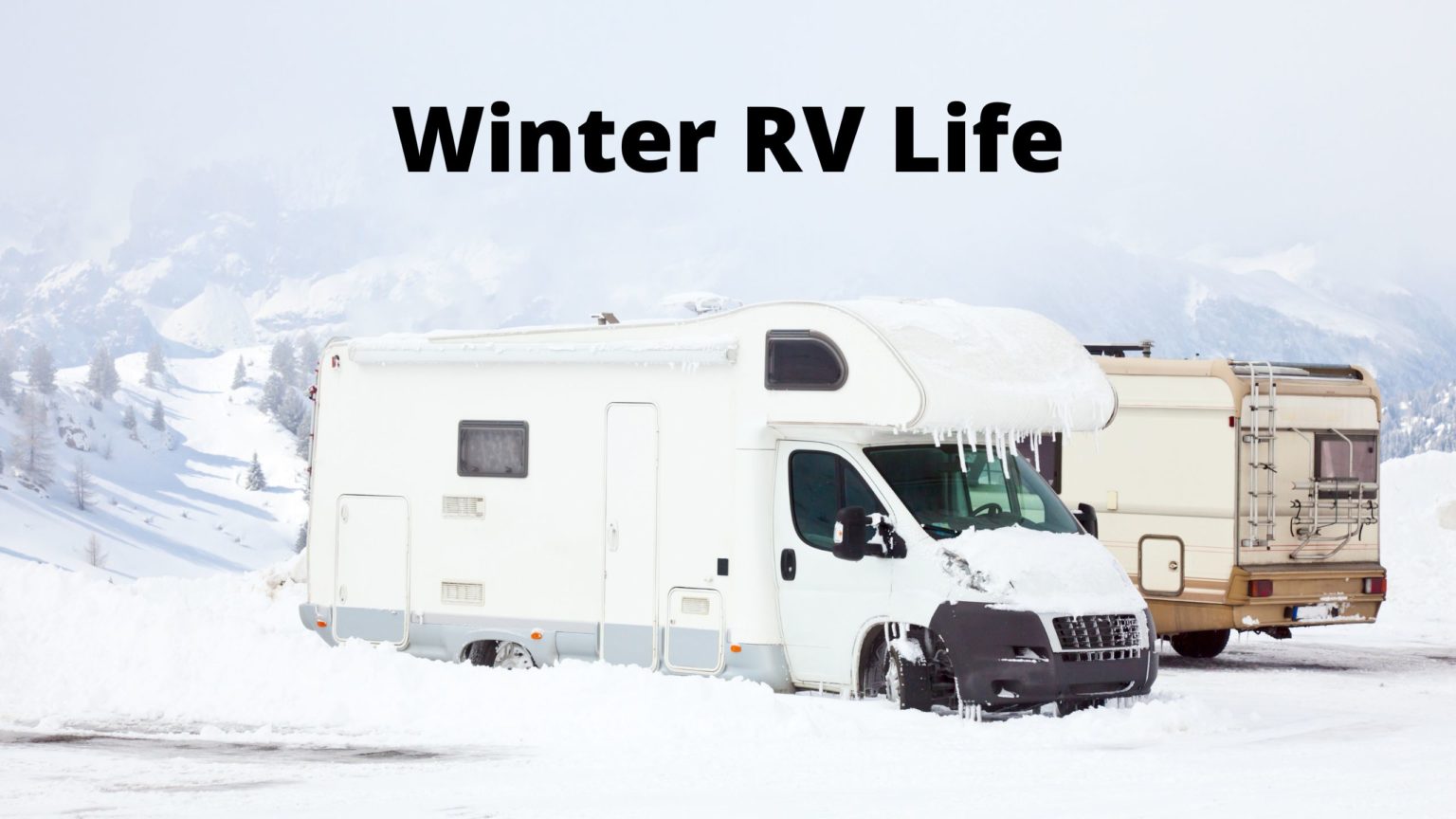 How to Avoid Freezing in Your RV or Van During Winter Polar Vortex and