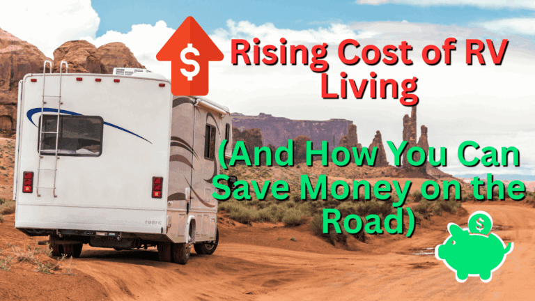 Rising Costs of RV Living (and How to Save Money)