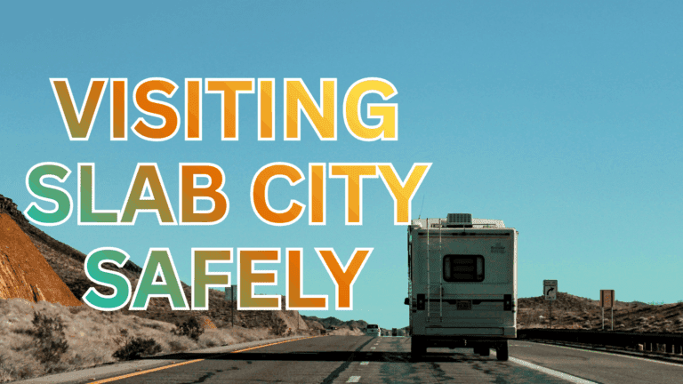 How to Visit Slab City Safely: Everything You Need to Know for RVers